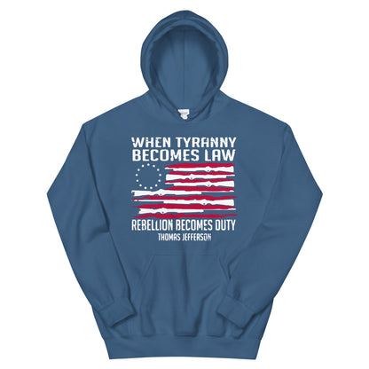 When Tyranny Becomes Law Hoodie